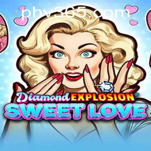 Exploring DiamondExplosionSweetLove: A New Gaming Sensation